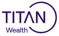 Titan Wealth